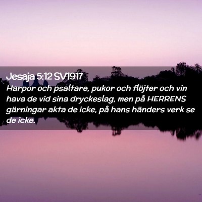 Picture 02 - Jesaja 5:12 SV1917 - Harpor och psaltare, pukor och flöjter och vin - Bible Verse Picture