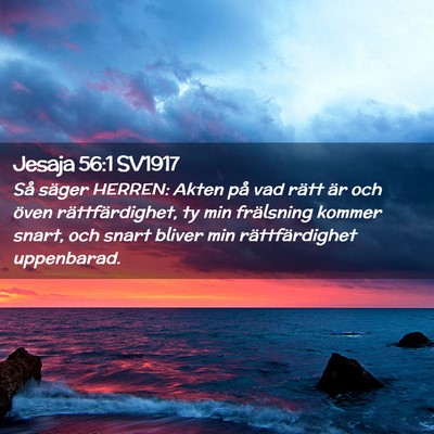 Picture 02 - Jesaja 56:1 SV1917 - Så säger HERREN: Akten på vad rätt är och - Bible Verse Picture