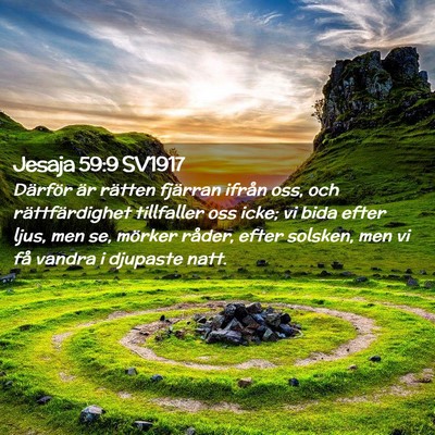 Picture 02 - Jesaja 59:9 SV1917 - Därför är rätten fjärran ifrån oss, och - Bible Verse Picture