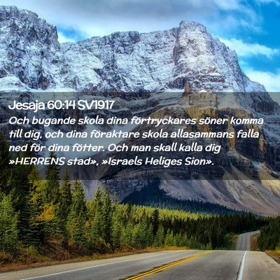 Picture 02 - Jesaja 60:14 SV1917 - Och bugande skola dina förtryckares söner komma - Bible Verse Picture
