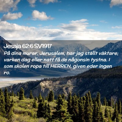 Picture 02 - Jesaja 62:6 SV1917 - På dina murar, Jerusalem, har jag ställt - Bible Verse Picture