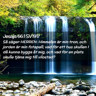 Picture 02 - Jesaja 66:1 SV1917 - Så säger HERREN: Himmelen är min tron, och - Bible Verse Picture