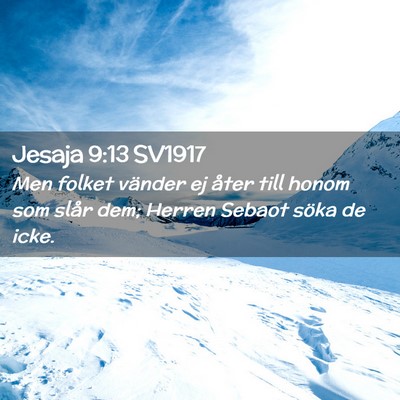 Picture 02 - Jesaja 9:13 SV1917 - Men folket vänder ej åter till honom som slår - Bible Verse Picture
