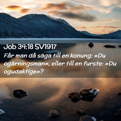Picture 02 - Job 34:18 SV1917 - Får man då säga till en konung: »Du - Bible Verse Picture