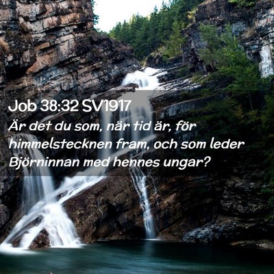 Picture 02 - Job 38:32 SV1917 - Är det du som, när tid är, för himmelstecknen - Bible Verse Picture