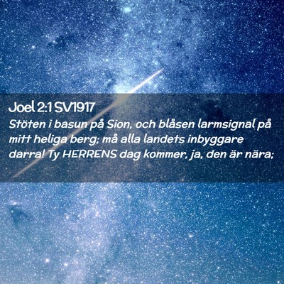 Picture 02 - Joel 2:1 SV1917 - Stöten i basun på Sion, och blåsen larmsignal - Bible Verse Picture