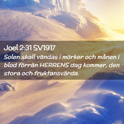 Picture 02 - Joel 2:31 SV1917 - Solen skall vändas i mörker och månen i blod - Bible Verse Picture