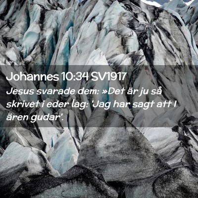 Picture 02 - Johannes 10:34 SV1917 - Jesus svarade dem: »Det är ju så skrivet i - Bible Verse Picture