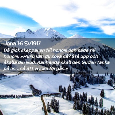 Picture 02 - Jona 1:6 SV1917 - Då gick skepparen till honom och sade till - Bible Verse Picture