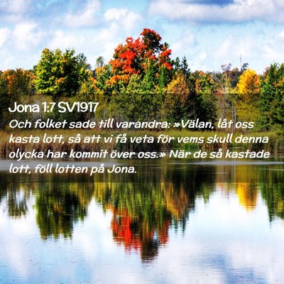 Picture 02 - Jona 1:7 SV1917 - Och folket sade till varandra: »Välan, låt oss - Bible Verse Picture