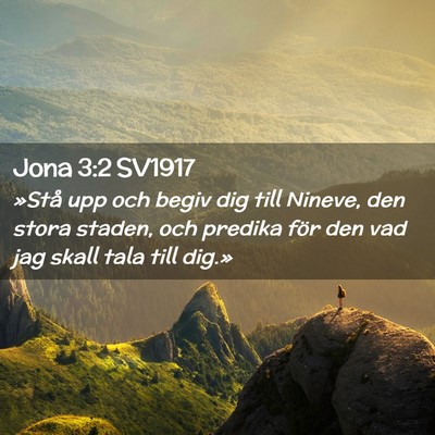 Picture 02 - Jona 3:2 SV1917 - »Stå upp och begiv dig till Nineve, den stora - Bible Verse Picture