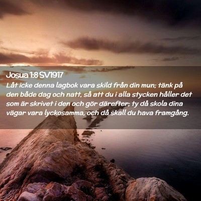 Picture 02 - Josua 1:8 SV1917 - Låt icke denna lagbok vara skild från din mun; - Bible Verse Picture