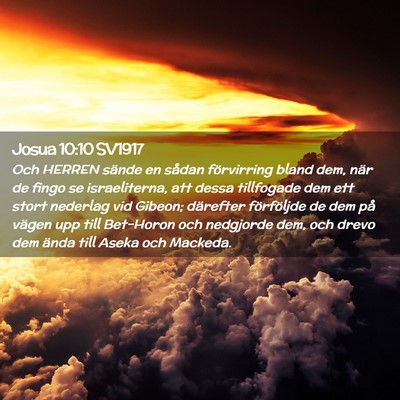 Picture 02 - Josua 10:10 SV1917 - Och HERREN sände en sådan förvirring bland - Bible Verse Picture