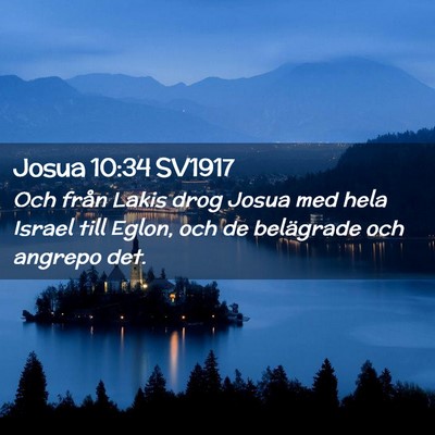 Picture 02 - Josua 10:34 SV1917 - Och från Lakis drog Josua med hela Israel till - Bible Verse Picture