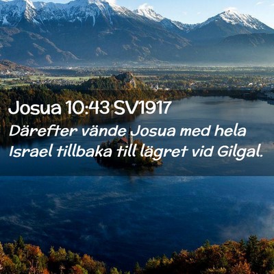Picture 02 - Josua 10:43 SV1917 - Därefter vände Josua med hela Israel tillbaka - Bible Verse Picture