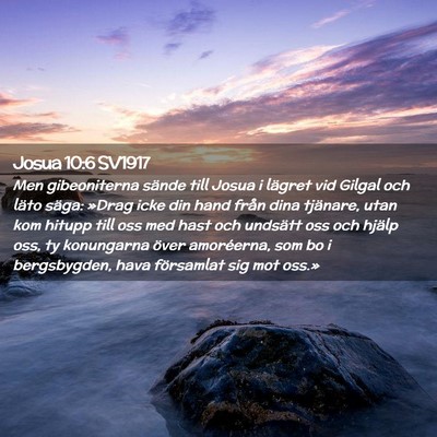 Picture 02 - Josua 10:6 SV1917 - Men gibeoniterna sände till Josua i lägret vid - Bible Verse Picture