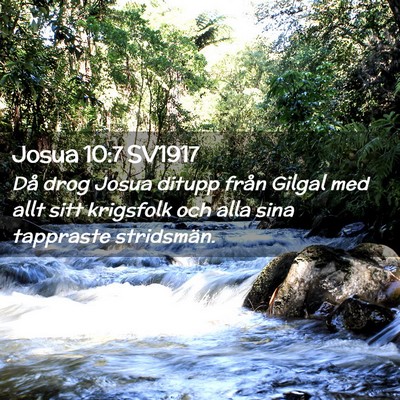 Picture 02 - Josua 10:7 SV1917 - Då drog Josua ditupp från Gilgal med allt sitt - Bible Verse Picture