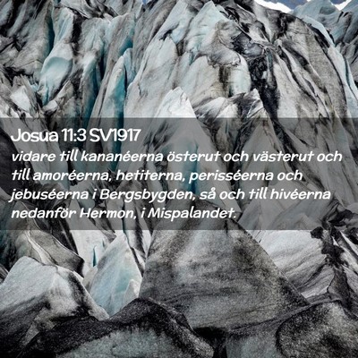 Picture 02 - Josua 11:3 SV1917 - vidare till kananéerna österut och västerut - Bible Verse Picture