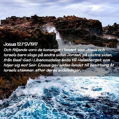 Picture 02 - Josua 12:7 SV1917 - Och följande voro de konungar i landet, som - Bible Verse Picture