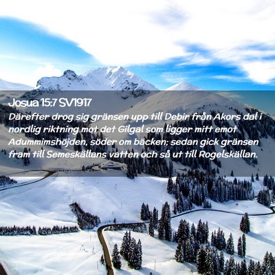 Picture 02 - Josua 15:7 SV1917 - Därefter drog sig gränsen upp till Debir från - Bible Verse Picture