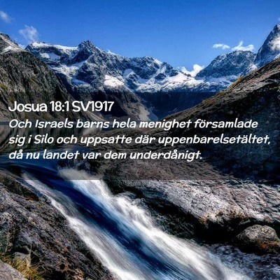 Picture 02 - Josua 18:1 SV1917 - Och Israels barns hela menighet församlade sig i - Bible Verse Picture