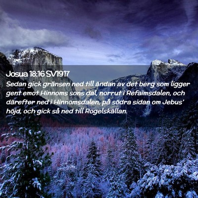 Picture 02 - Josua 18:16 SV1917 - Sedan gick gränsen ned till ändan av det berg - Bible Verse Picture