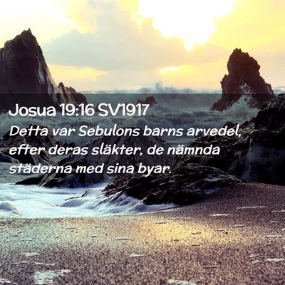 Picture 02 - Josua 19:16 SV1917 - Detta var Sebulons barns arvedel, efter deras - Bible Verse Picture