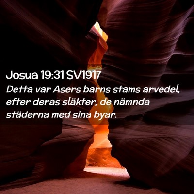 Picture 02 - Josua 19:31 SV1917 - Detta var Asers barns stams arvedel, efter deras - Bible Verse Picture