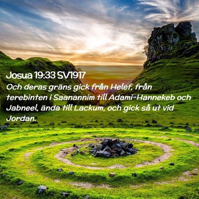 Picture 02 - Josua 19:33 SV1917 - Och deras gräns gick från Helef, från - Bible Verse Picture