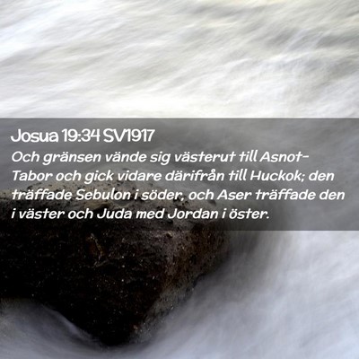 Picture 02 - Josua 19:34 SV1917 - Och gränsen vände sig västerut till - Bible Verse Picture
