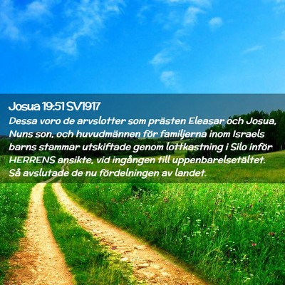 Picture 02 - Josua 19:51 SV1917 - Dessa voro de arvslotter som prästen Eleasar och - Bible Verse Picture