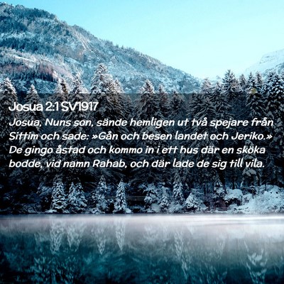 Picture 02 - Josua 2:1 SV1917 - Josua, Nuns son, sände hemligen ut två spejare - Bible Verse Picture