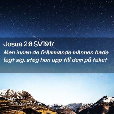 Picture 02 - Josua 2:8 SV1917 - Men innan de främmande männen hade lagt sig, - Bible Verse Picture
