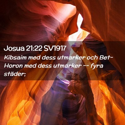 Picture 02 - Josua 21:22 SV1917 - Kibsaim med dess utmarker och Bet-Horon med dess - Bible Verse Picture