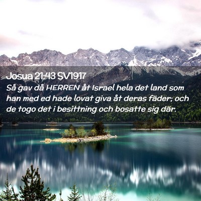 Picture 02 - Josua 21:43 SV1917 - Så gav då HERREN åt Israel hela det land som - Bible Verse Picture