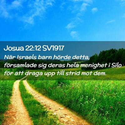 Picture 02 - Josua 22:12 SV1917 - När Israels barn hörde detta, församlade sig - Bible Verse Picture