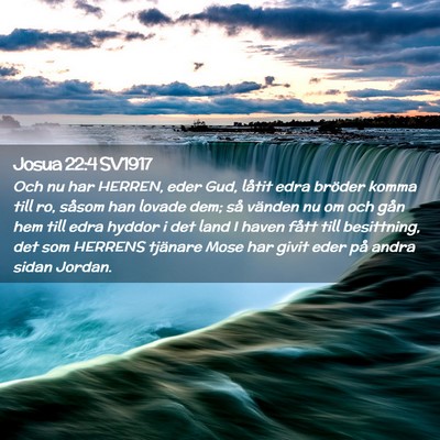 Picture 02 - Josua 22:4 SV1917 - Och nu har HERREN, eder Gud, låtit edra bröder - Bible Verse Picture