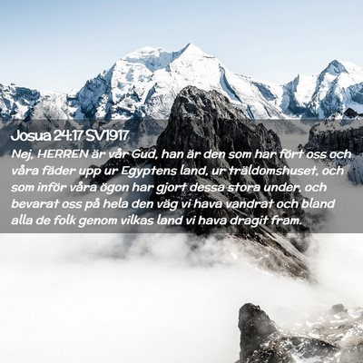 Picture 02 - Josua 24:17 SV1917 - Nej, HERREN är vår Gud, han är den som har - Bible Verse Picture