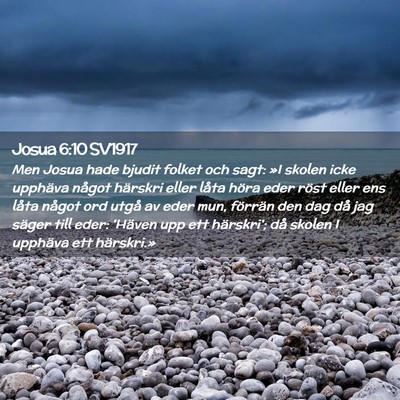 Picture 02 - Josua 6:10 SV1917 - Men Josua hade bjudit folket och sagt: »I skolen - Bible Verse Picture