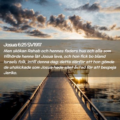 Picture 02 - Josua 6:25 SV1917 - Men skökan Rahab och hennes faders hus och alla - Bible Verse Picture