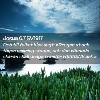 Picture 02 - Josua 6:7 SV1917 - Och till folket blev sagt: »Dragen ut och tågen - Bible Verse Picture