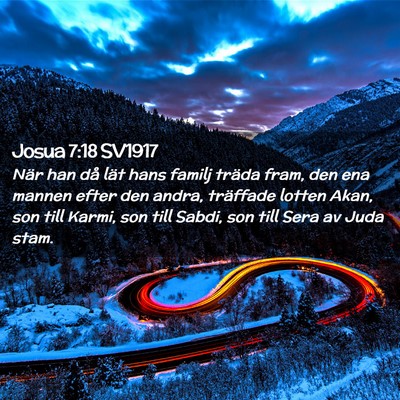 Picture 02 - Josua 7:18 SV1917 - När han då lät hans familj träda fram, den - Bible Verse Picture