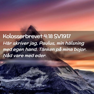 Picture 02 - Kolosserbrevet 4:18 SV1917 - Här skriver jag, Paulus, min hälsning med egen - Bible Verse Picture