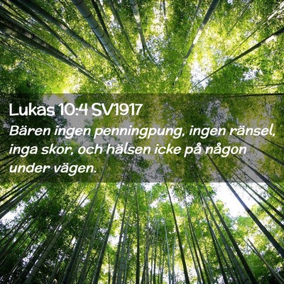 Picture 02 - Lukas 10:4 SV1917 - Bären ingen penningpung, ingen ränsel, inga - Bible Verse Picture