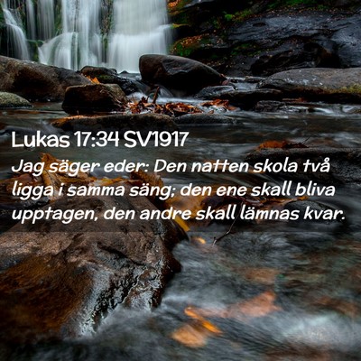 Picture 02 - Lukas 17:34 SV1917 - Jag säger eder: Den natten skola två ligga i - Bible Verse Picture