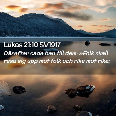 Picture 02 - Lukas 21:10 SV1917 - Därefter sade han till dem: »Folk skall resa - Bible Verse Picture
