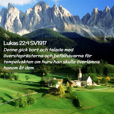 Picture 02 - Lukas 22:4 SV1917 - Denne gick bort och talade med översteprästerna - Bible Verse Picture