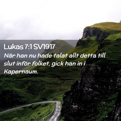Picture 02 - Lukas 7:1 SV1917 - När han nu hade talat allt detta till slut - Bible Verse Picture