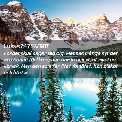 Picture 02 - Lukas 7:47 SV1917 - Fördenskull säger jag dig: Hennes många synder - Bible Verse Picture
