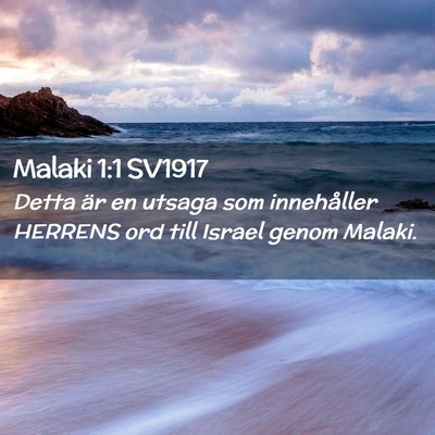 Picture 02 - Malaki 1:1 SV1917 - Detta är en utsaga som innehåller HERRENS ord - Bible Verse Picture